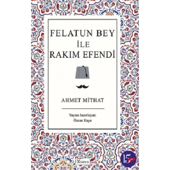 Felatun Bey ile Rakım Efendi (Bez Ciltli)