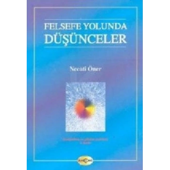 Felsefe Yolunda Düşünceler