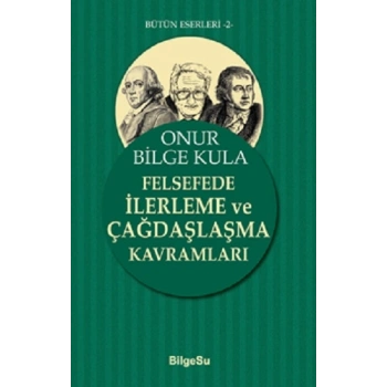 Felsefede İlerleme ve Çağdaşlaşma Kavramları