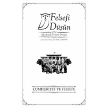 Felsefi Düşün Sayı:21 Cumhuriyet ve Felsefe