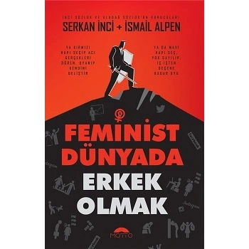 Feminist Dünyada Erkek Olmak