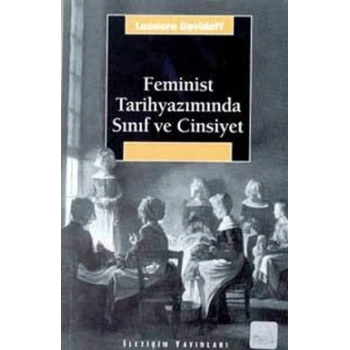 Feminist Tarihyazımında Sınıf ve Cinsiyet