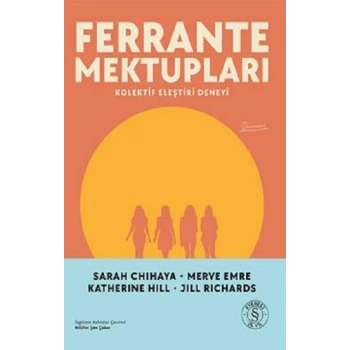 Ferrante Mektupları;Kolektif Eleştiri Deneyi