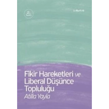 Fikir Hareketleri ve Liberal Düşünce Topluluğu