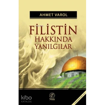 Filistin Hakkında Yanılgılar