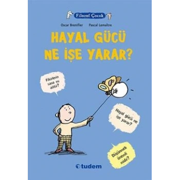 Filozof Çocuk : Hayal Gücü Ne İşe Yarar?