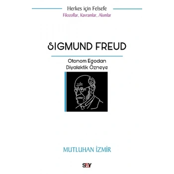 Filozoflar Kavramlar Akımlar - Sigmund Freud