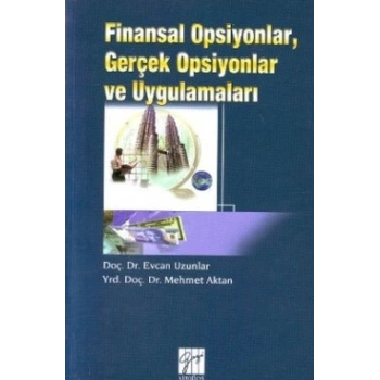 Finansal Opsiyonlar, Gerçek Opsiyonlar ve Uygulamaları