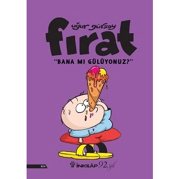Fırat- Bana MıGülüyonuz?