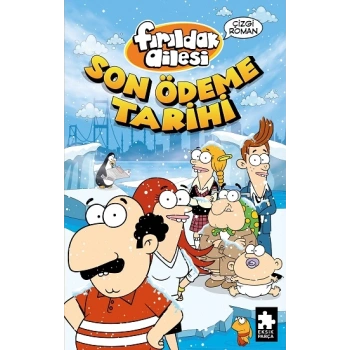 Fırıldak Ailesi Son Ödeme Tarihi