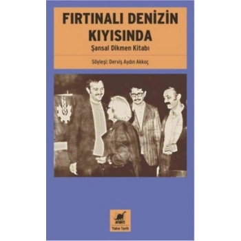 Fırtınalı Denizin Kıyısında - Şansal Dikmen Kitabı