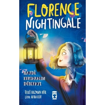 Florence Nightingale - Haydi Kurtaralım Dünyayı 2