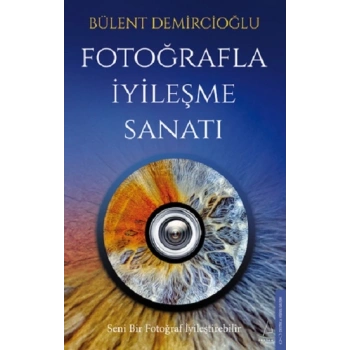 Fotoğrafla İyileşme Sanatı