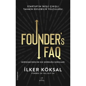 Founder’s FAQ - Girişimcinin En Sık Sorduğu Sorular
