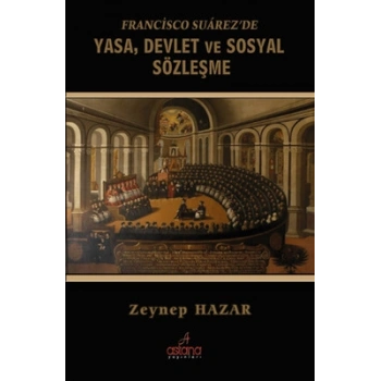 Francisco Suarezde Yasa Devlet Ve Sosyal Sözleşme
