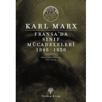 Fransa’da Sınıf Mücadeleleri 1848 -1850