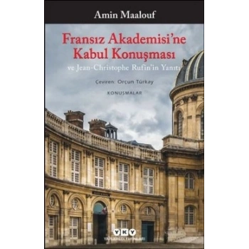 Fransız Akademisine Kabul Konuşması