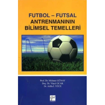 Futbol - Futsal Antrenmanın Bilimsel Temelleri