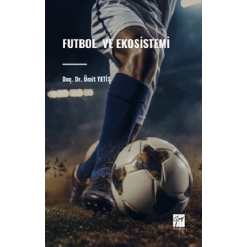 Futbol Ve Ekosistemi