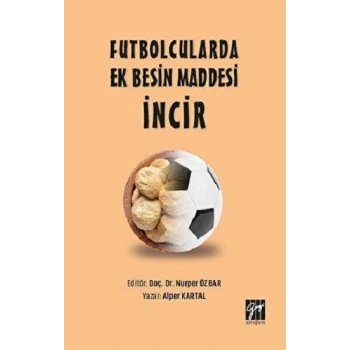 Futbolcularda Ek Besin Maddesi İncir