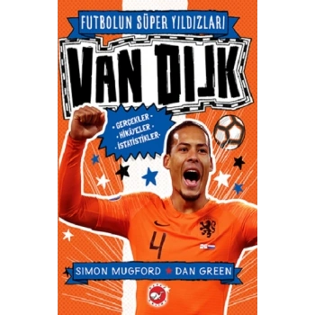 Futbolun Süper Yıldızları - Van Dijk Gerçekler, Hikayeler, İstatistikler