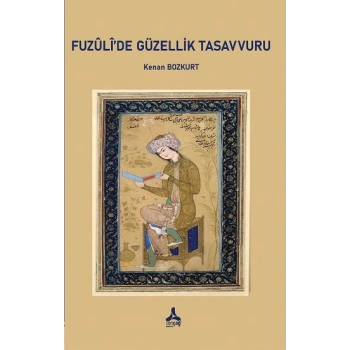 Fuzuli’de Güzellik Tasavvuru