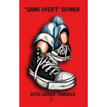Game Overi Sevmek