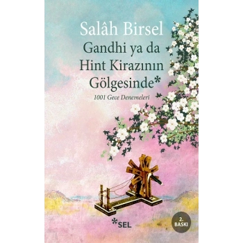 Gandhi ya da Hint Kirazının Gölgesinde