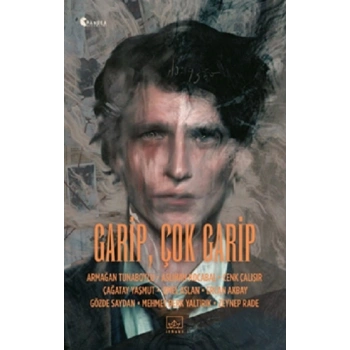 Garip, Çok Garip
