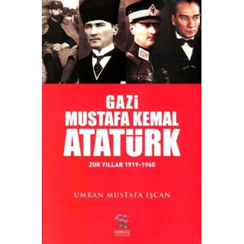 Gazi Mustafa Kemal Atatürk