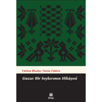 Gazze - Bir Soykırımın Hikayesi