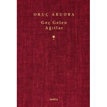 Geç Gelen Ağıtlar