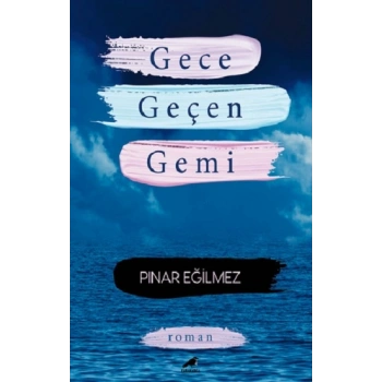 Gece Geçen Gemi