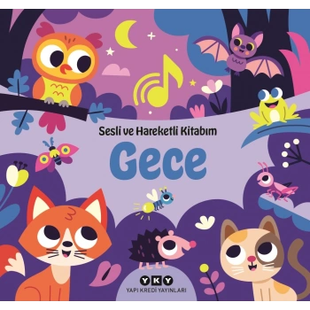 Gece - Sesli ve Hareketli Kitabım (Ciltli)