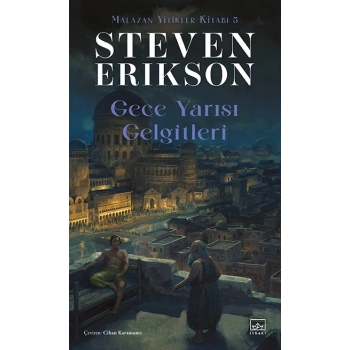 Gece Yarısı Gelgitleri / Malazan Yitikler Kitabı 5