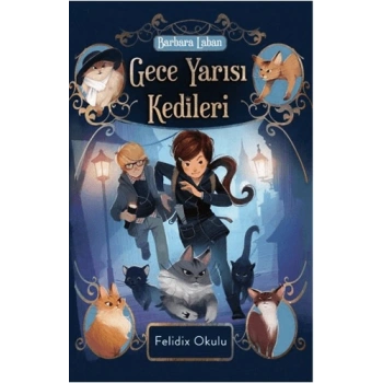 Gece Yarısı Kedileri - Felidix Okulu