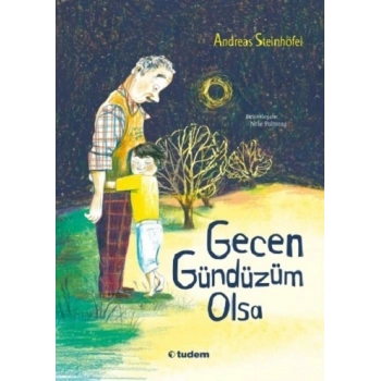 Gecen Gündüzüm Olsa