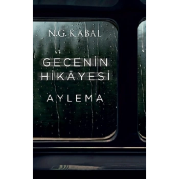 Gecenin Hikayesi - Aylema (Ciltli)