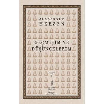Geçmişim ve Düşüncelerim