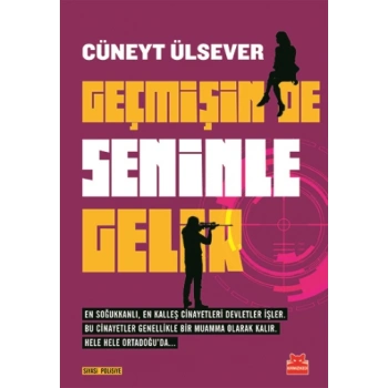 Geçmişin De Seninle Gelir