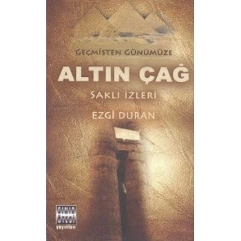 Geçmişten Günümüze Altın Çağ