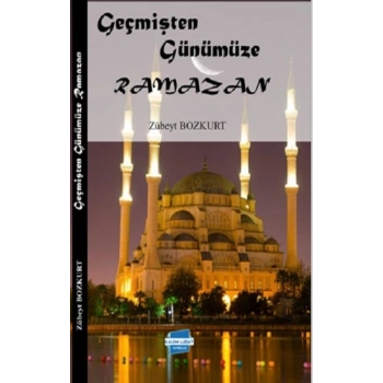 Geçmişten Günümüze Ramazan