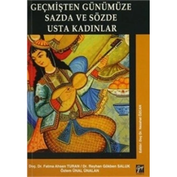 Geçmişten Günümüze Sazda ve Sözde Usta Kadınlar
