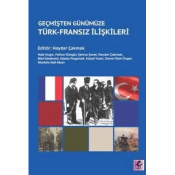 Geçmişten Günümüze Türk-Fransız İlişkileri