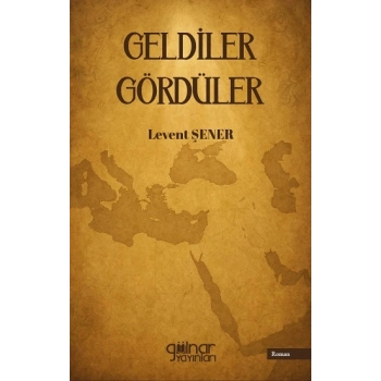 Geldiler Gördüler