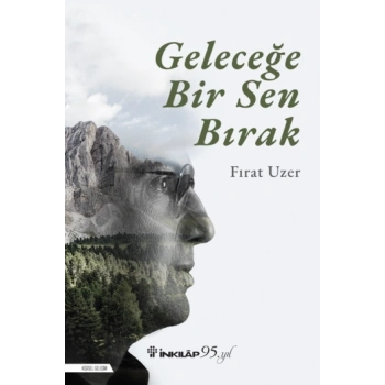 Geleceğe Bir Sen Bırak