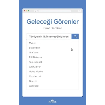Geleceği Görenler - Türkiye’nin İlk İnternet Girişimleri