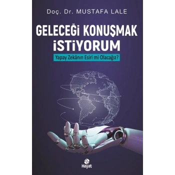 Geleceği Konuşmak İstiyorum