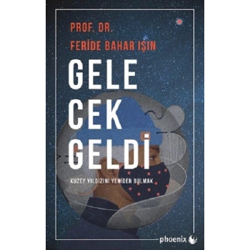 Gelecek Geldi
