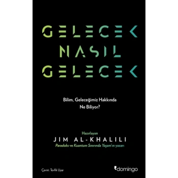 Gelecek Nasıl Gelecek